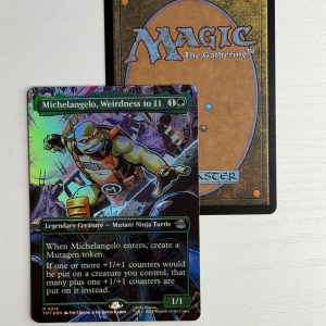 Michaelangelo, Weirdness to 11 214 Foil TL84